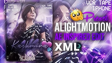 KASHMIRA PARDESHHI 🖤🌿 || AE INSPIRED ALIGHT MOTION PRESETS 🌈😻 || @x7arman_editz