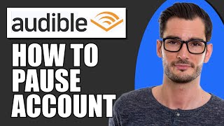 How To Pause Audible Account