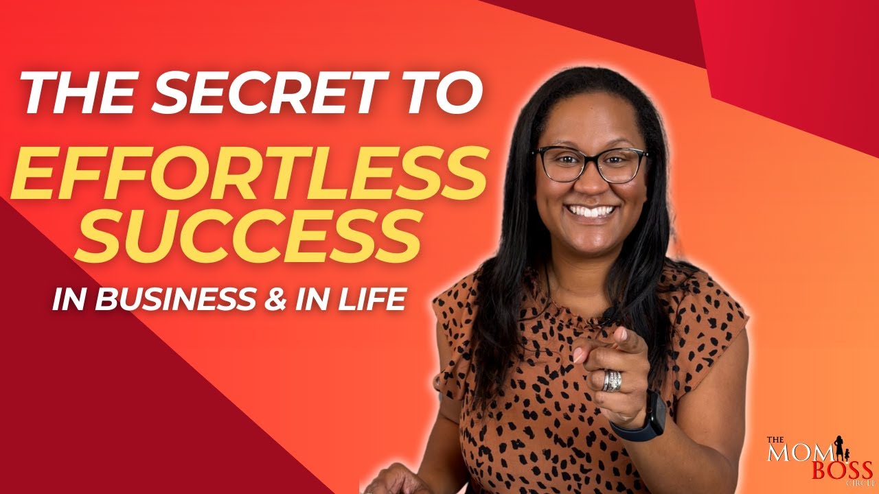 The Secret to Effortless Success in Business and in Life YouTube