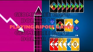 playing the ripoff uno and geomertry dasg