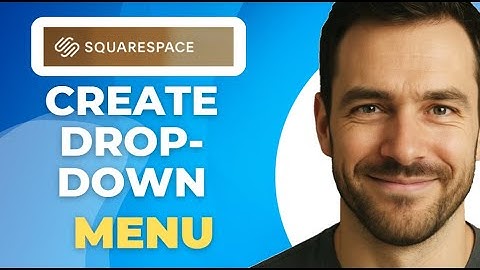 How to Create a Drop Down Menu in Squarespace 7 1 new 2025 tutorial for beginners