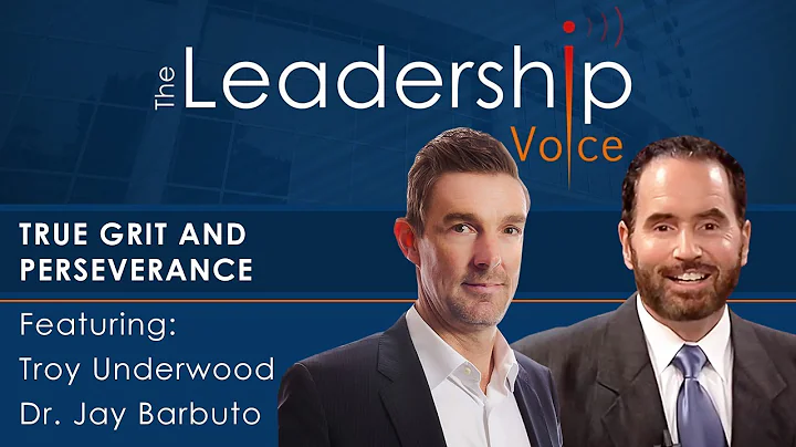 The Leadership Voice S5 Ep9 - True Grit and Perseverance