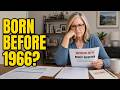 BORN Before 1966? Urgent 2026 Social Security Warning for Retirees