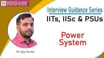 Interview Questions Series for IITs IISC and PSUs | Power System | GATE - 2021 | Electrical Engg.