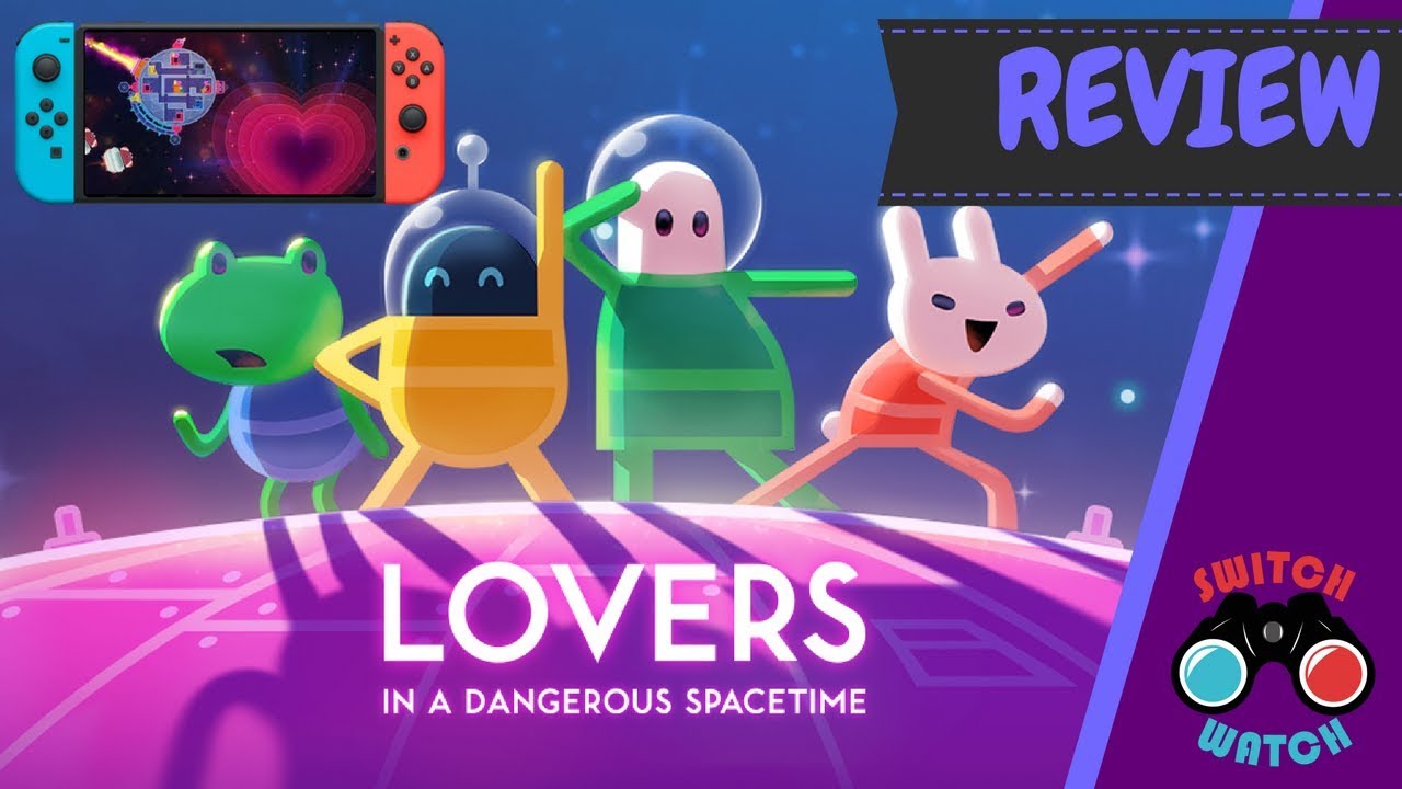 Lovers In A Dangerous Spacetime Switch Review Youtube