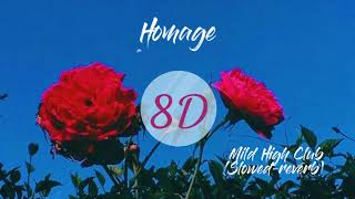 HOMAGE- Mild High Club [SLOWED] (8D PLEASE USE HEADPHONE)#8DAudios#8dimensisongs
