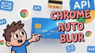 💡 Auto Blur Secrets in Google Chrome Emails, Credit Cards, API Keys & More! screenshot 3