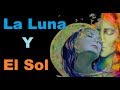 La Luna y El Sol - Leyenda, historia de amor