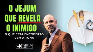O Jejum que Revela o Inimigo Oculto que Bloqueava Sua Vida  @ViniciusIracet​