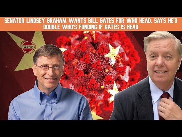 Lindsey Graham: 'I Would Double' WHO Funding If Bill Gates Led The Organization Lindsey Graham: 'I Would Double' WHO Funding If Bill Gates Led The Organization
