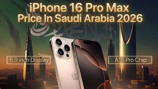 iPhone 16 Pro Max Price In Saudi Arabia | iphone 16 Pro Max Price | Apple iphone 16 Pro max 2026