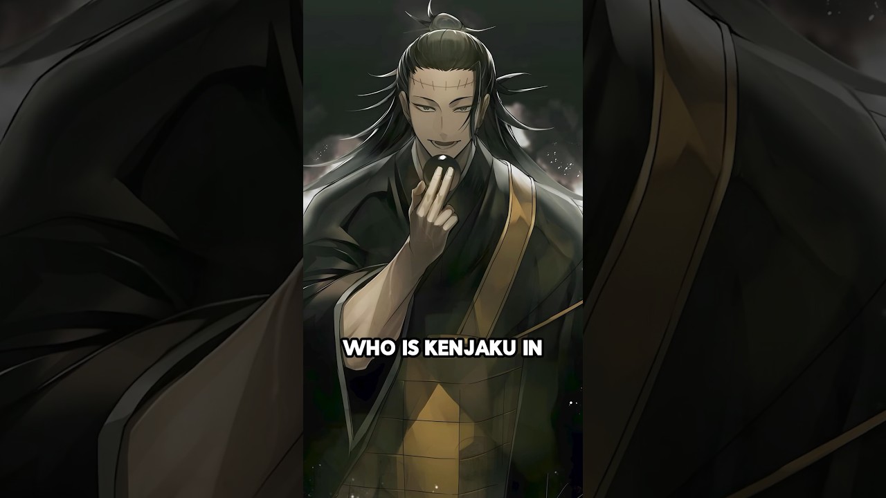 Who exactly is Kenjaku? 