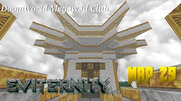 Eviternity: Map 29 Elysium (DoomWorld Megawad Club)