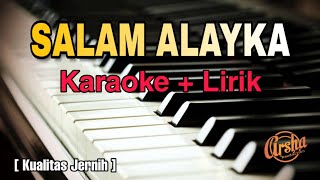 Karaoke Salam Alayka ( Karaoke + Lirik ) Kualitas Jernih