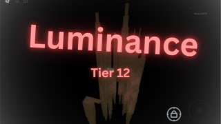 Luminance (Low~Mid Tier 12) Mobile Completion