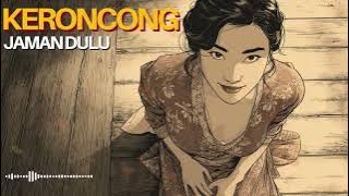 🎻 Golden Memories Keroncong Indonesia | Kumpulan Lagu Nostalgia Paling Indah