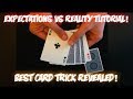 Expectations Vs  Reality TUTORIAL! Intermediate Card Trick Revealed