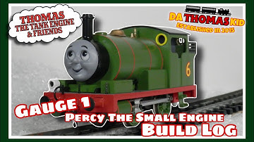 Gauge 1 Percy The Small Engine Build Log! 