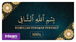 Bismillah 5 • Bismillah Penawar Penyakit (100x) بسم الله الشّافي