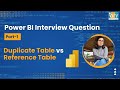 Duplicate Table vs Reference Table -Power Query | Power BI Interview Question | Dynamic Top N Filter