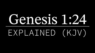Genesis 1:24 Explained | KJV Bible