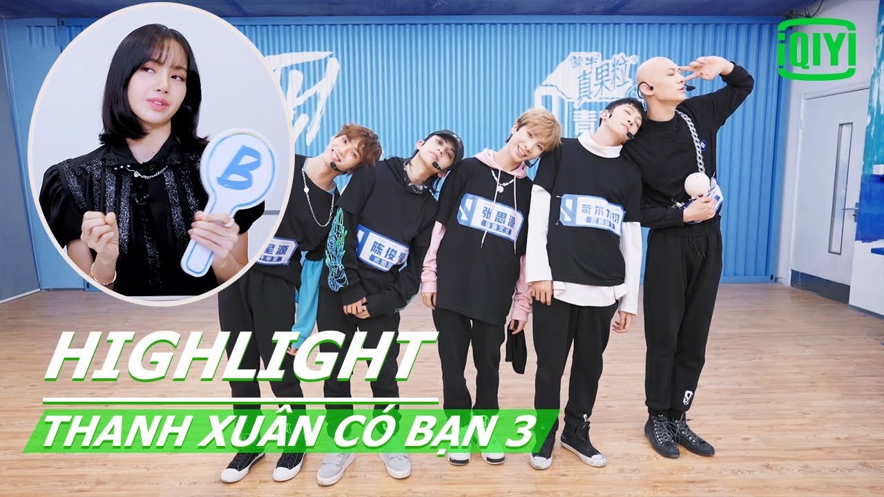 Lisa khen biểu diễn của  nhóm Lương Sâm quá dễ thương | Thanh Xuân Có Bạn 3 | iQiyi Vietnam