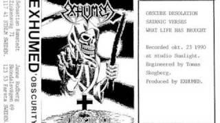 Exhumed - What Life Has Brought