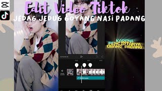 CARA EDIT VIDEO TIKTOK JEDAG JEDUG DJ GOYANG NASI PADANG | Capcut✨ screenshot 5
