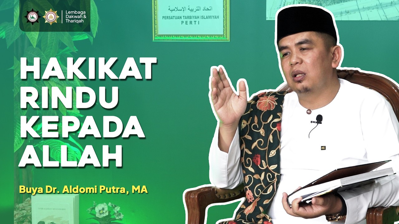 Hakikat Rindu Kepada Allah - Buya Dr. Aldomi Putra, MA