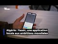 Algrie  yassir lapplication locale aux ambitions mondiales