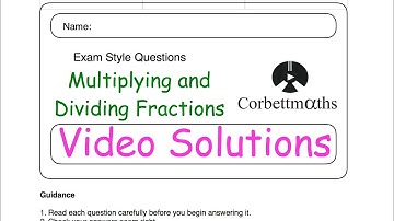 Multiplying and Dividing Fractions Answers - Corbettmaths