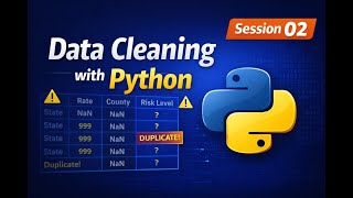 Data Science and Machine Learning with Python | Session 2 | Data Cleaning