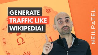 How to Generate Millions of Visitors Like Wikipedia