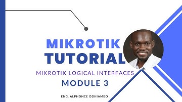 Mikrotik Tutorial for Community Networks][Module_03][Alphonce Odhiambo