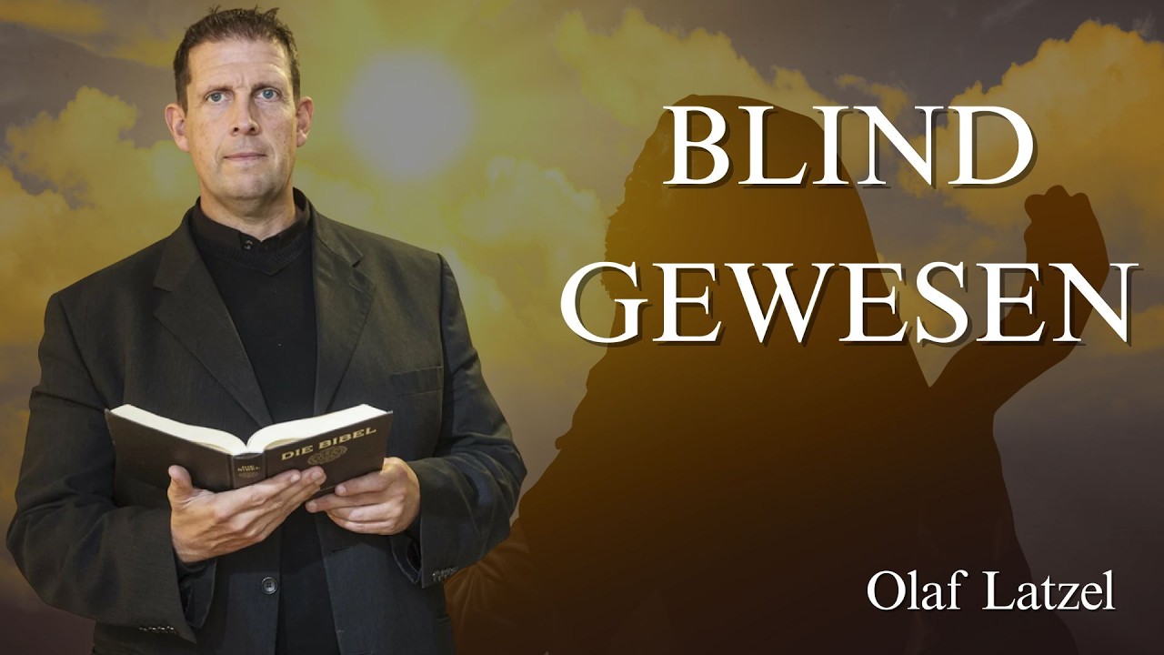 Geistliche Blindheit erkennen und heilen