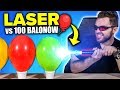 NAJMOCNIEJSZY LASER NA ŚWIECIE vs 100 BALONÓW!