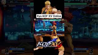 KOF XV Ryo Online gameplay! Subscribe to watch more combos! #kof #kofxv #kof15