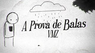 1 HORA VMZ - A Prova de Balas