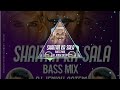 Shaitan ka sala  bala bala  bass mix by dj jenish from satem