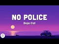 Doja Cat - No Police (Lyrics)