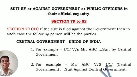 Suit by or against Government or public officer | Section 79 to 82 | Civil Procedure Code 1908