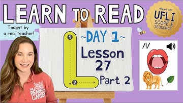📚 Lesson 27: Letter L /l/ | Part 2: Day 1 | LEARN to READ! |  Aligned with UFLI Scope & Sequence