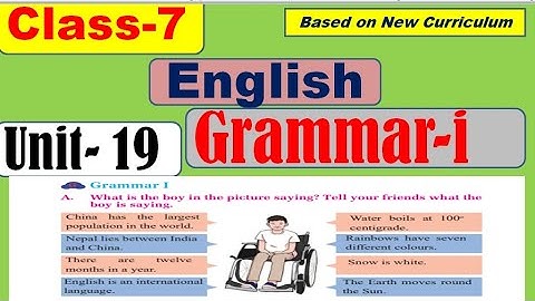Class 7 English Unit 19 || Grammar i