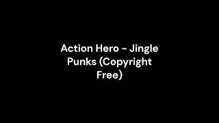 Action Hero - Jingle Punks (Copyright Free) Resimi