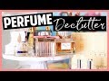 Perfume Collection + Declutter!