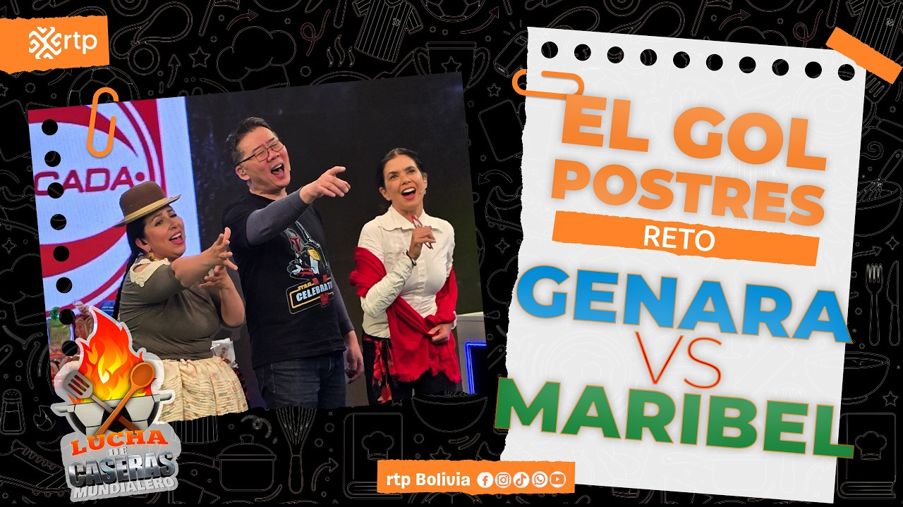 Lucha de Caseras Mundialero | EL GOL postres | 27-08-2026