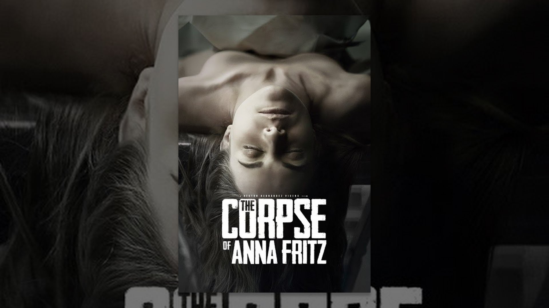 The Corpse of Anna Fritz YouTube The Corpse of Anna Fritz YouTube