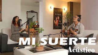 Video thumbnail of "Dúo Iris - Mi Suerte (Acústico)"