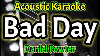 [Acoustic Karaoke] Bad Day - Daniel Powter