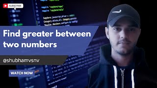Java Program to find greater between two numbers by @SalesforceForFreshers